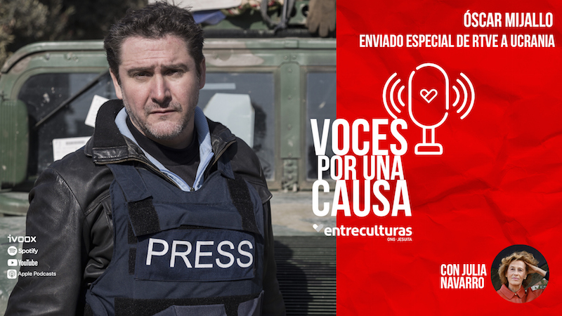 La voz de Óscar Mijallo, enviado especial de TVE en Ucrania, en Voces por una Causa
