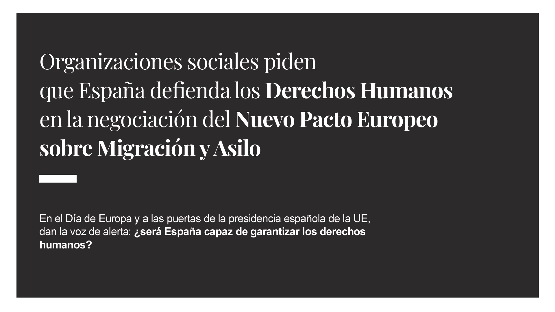 Distintas organizaciones sociales pedimos que España defienda los derechos humanos en la negociación del Nuevo Pacto Europeo sobre Migración y Asilo