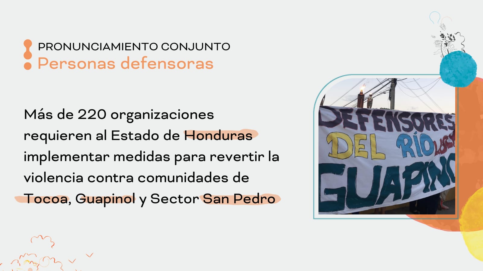 El Observatorio por la Justicia de los Defensores del Río Guapinol y más de 220 organizaciones nacionales e internacionales requieren al Estado de Honduras a implementar medidas contundentes para revertir violencia sostenida contra las comunidades de Guap