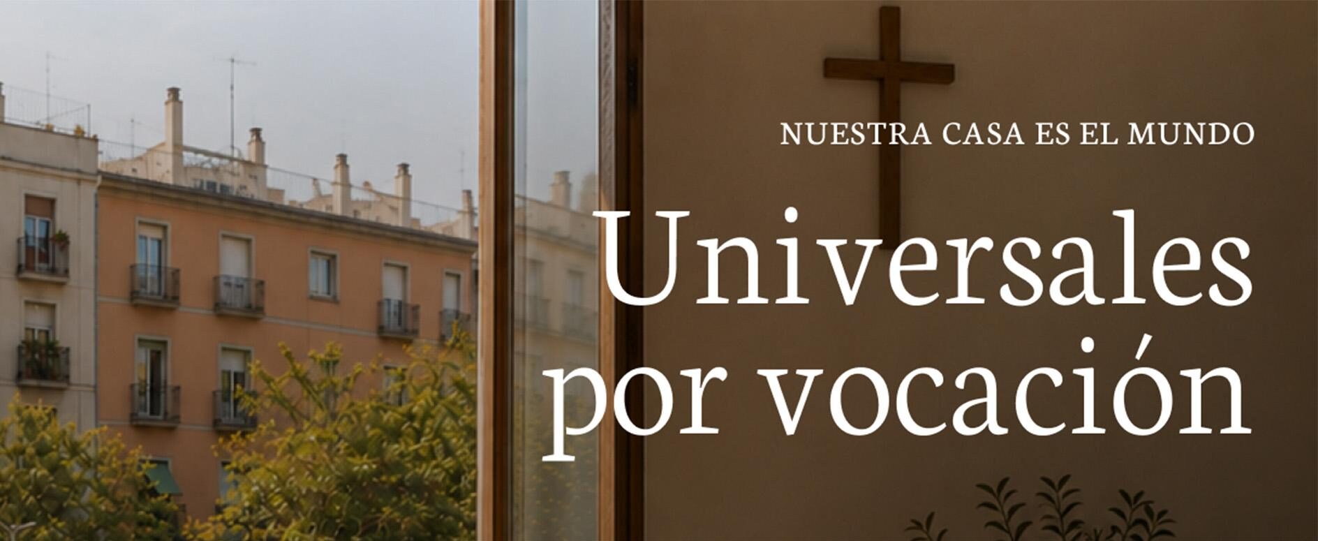 Universales por vocación: una misión compartida al servicio de un mundo más justo